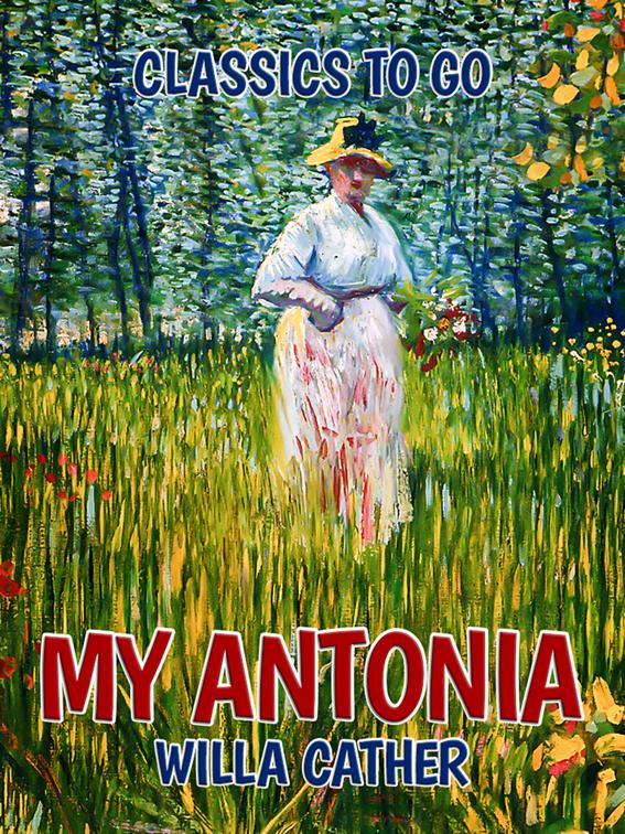 My Antonia, Classics To Go