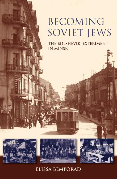 Becoming Soviet Jews, The Modern Jewish Experience