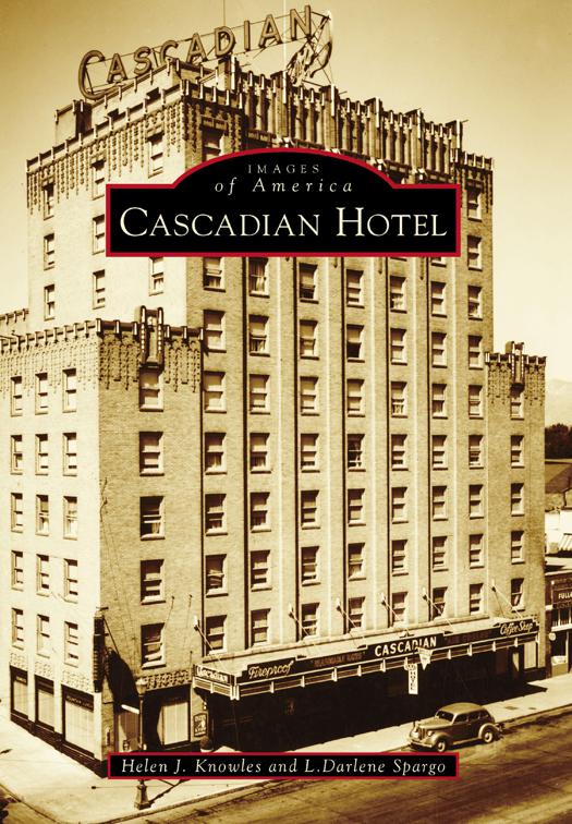 This image is the cover for the book Cascadian Hotel, Images of America