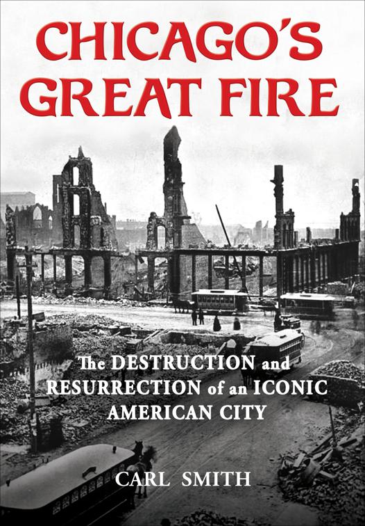 Chicago&#x27;s Great Fire