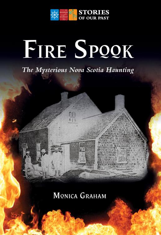 Fire Spook, Stories of Our Past
