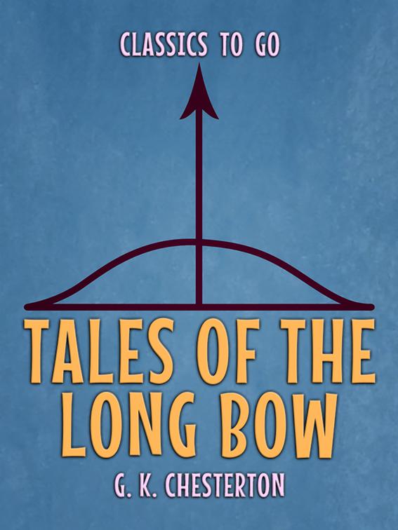 Tales of the Long Bow, Classics To Go