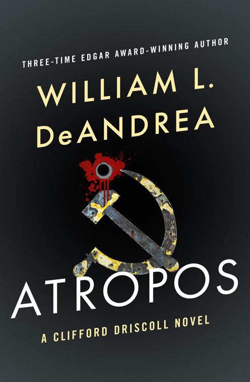 Atropos, The Clifford Driscoll Novels