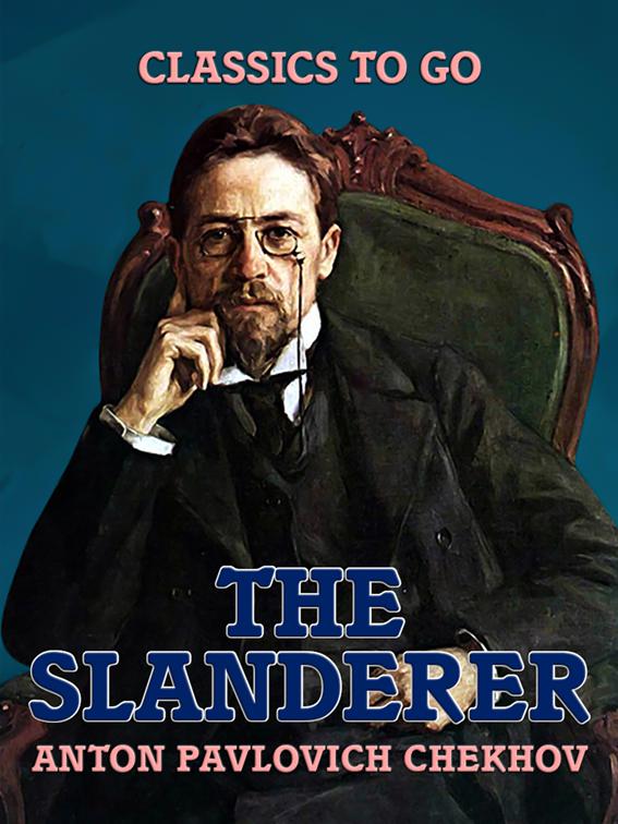 The Slanderer, Classics To Go