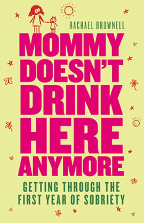 Mommy Doesn&#x27;t Drink Here Anymore