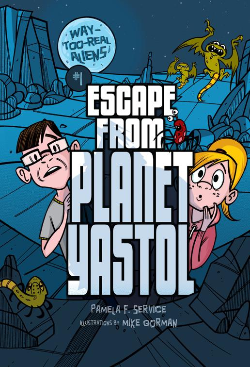 Escape from Planet Yastol, Way-Too-Real Aliens