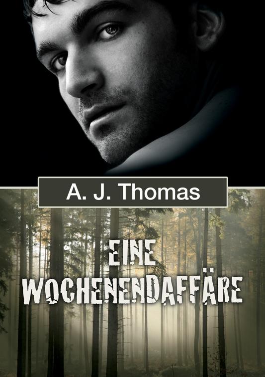 Eine Wochenendaffäre, Least Likely Partnership