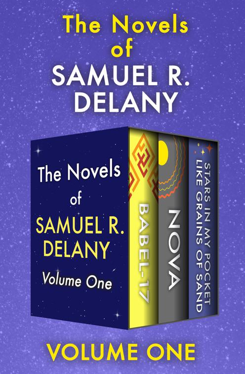 Novels of Samuel R. Delany Volume One