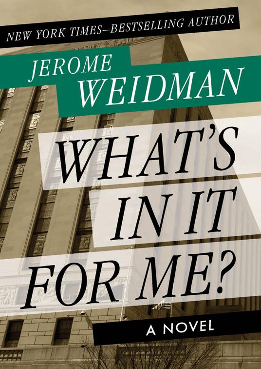 This image is the cover for the book What's in It for Me?, The Harry Bogen Novels