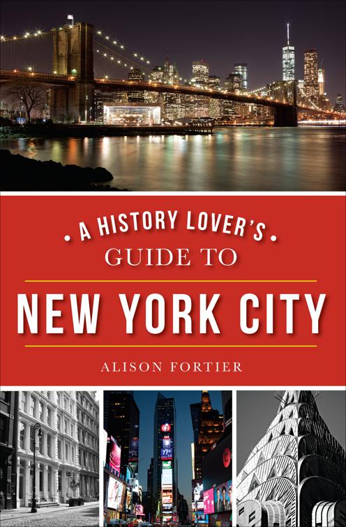 History Lover&#x27;s Guide to New York City