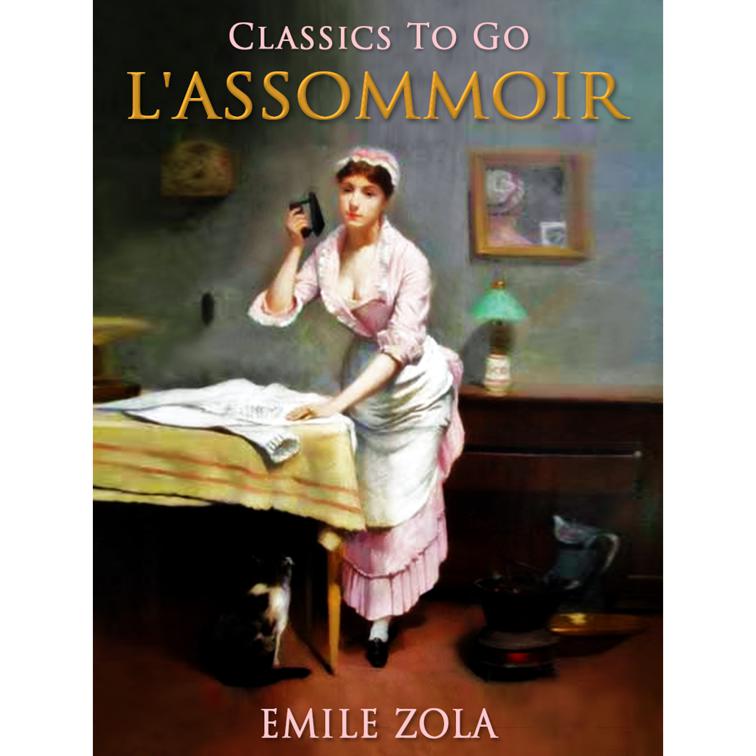 L&#x27;Assommoir, Classics To Go