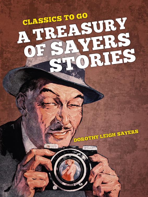 A Treasury of Sayers Stories, CLASSICS TO GO