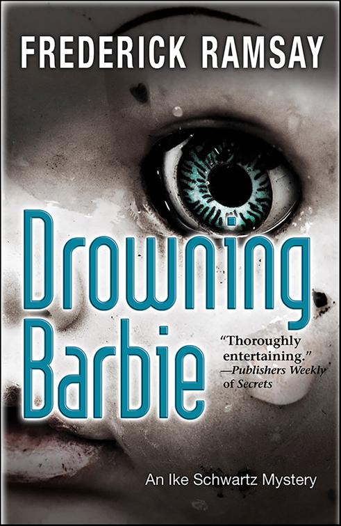 Drowning Barbie, Ike Schwartz Series