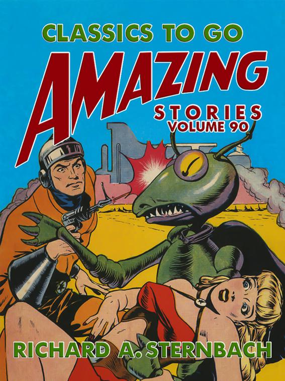 Amazing Stories Volume 90, Classics To Go