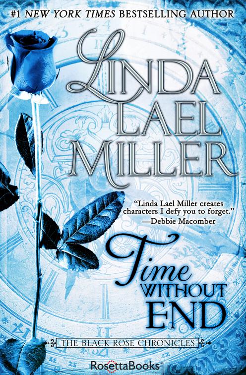 Time Without End, The Black Rose Chronicles