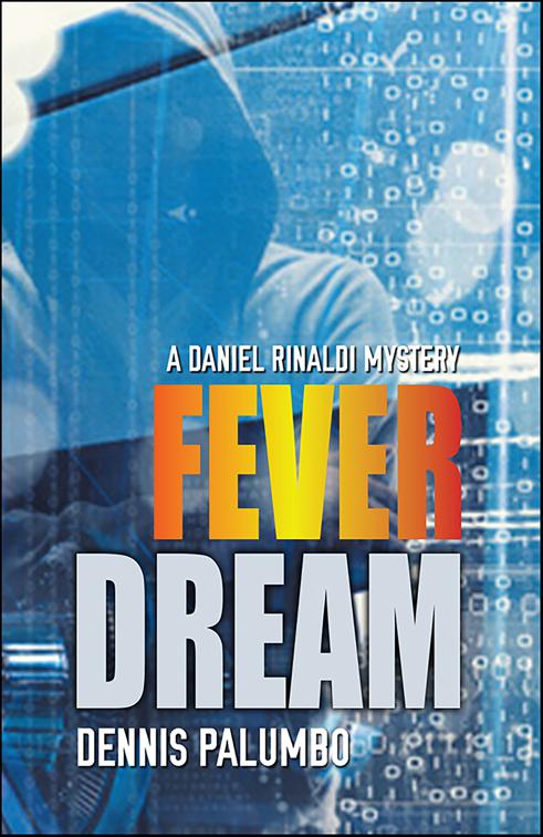 Fever Dream, Daniel Rinaldi Thrillers