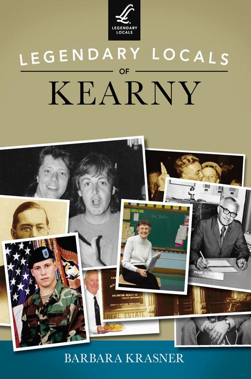 Legendary Locals of Kearny, Legendary Locals