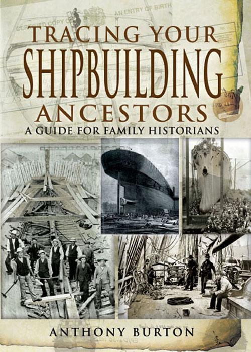 Tracing Your Shipbuilding Ancestors, Tracing Your Ancestors