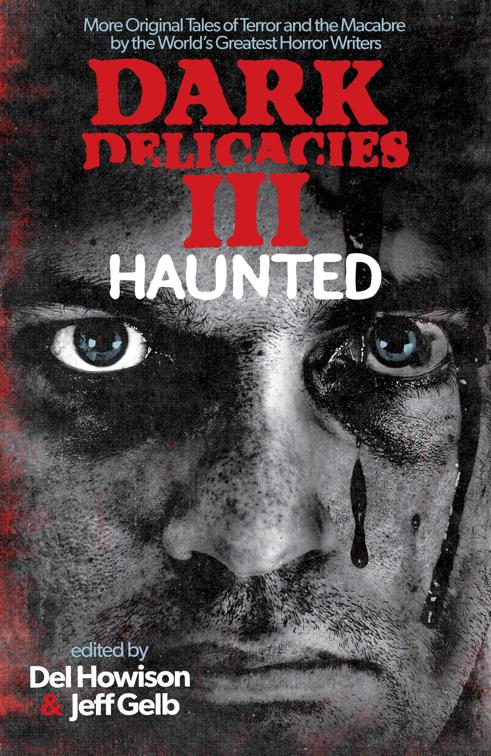 Dark Delicacies III: Haunted, Dark Delicacies