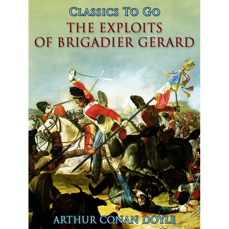 The Exploits of Brigadier Gerard, Classics To Go