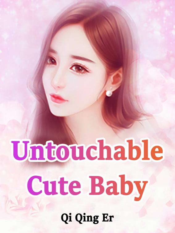 Untouchable Cute Baby, Volume 5