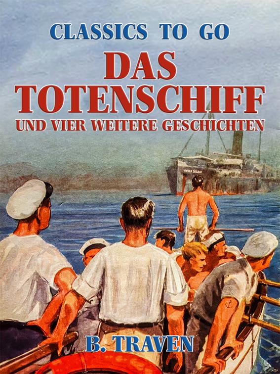 Das Totenschiff und vier weitere Geschichten, Classics To Go
