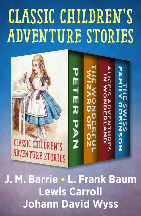 Classic Children&#x27;s Adventure Stories