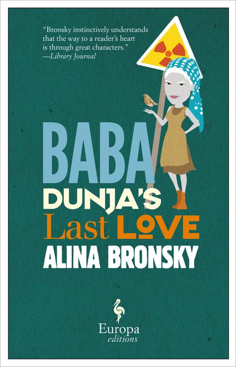 Baba Dunja&#x27;s Last Love