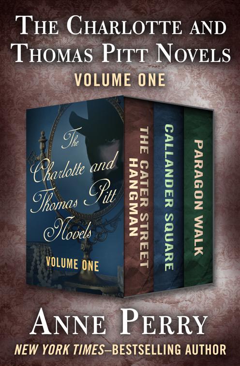 Charlotte and Thomas Pitt Novels Volume One, The Charlotte and Thomas Pitt Novels