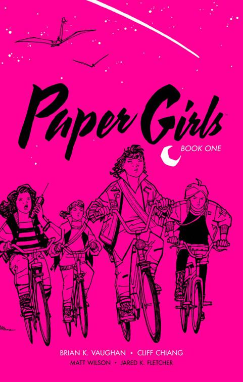 Paper Girls Deluxe Edition Book One, Paper Girls