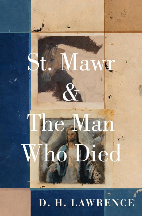 St. Mawr &amp; The Man Who Died