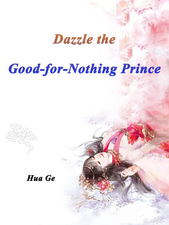 Dazzle the Good-for-Nothing Prince, Volume 2