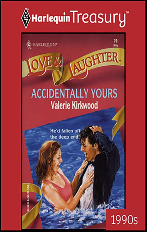 Accidentally Yours, Love &amp; Laughter