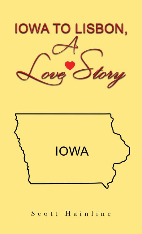 Iowa to Lisbon, a Love Story