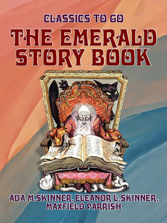 The Emerald Story Book, Classics To Go
