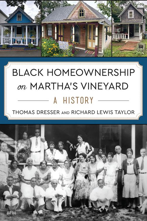 Black  Homeownership on Martha&#x27;s Vineyard