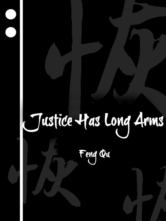 Justice Has Long Arms, Volume 1