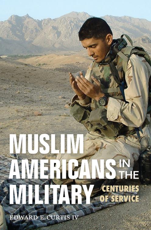 Muslim Americans in the Military, Encounters: Explorations in Folklore and Ethnomusicology