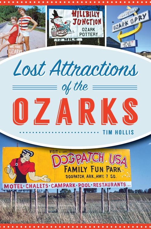 Lost Attractions of the Ozarks, Lost