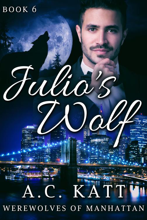 Julio&#x27;s Wolf, Werewolves of Manhattan