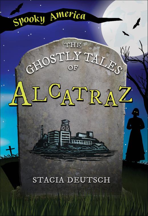 Ghostly Tales of Alcatraz