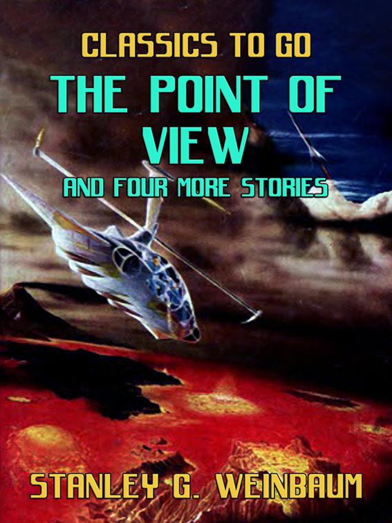 The Point of View and four more stories, Classics To Go