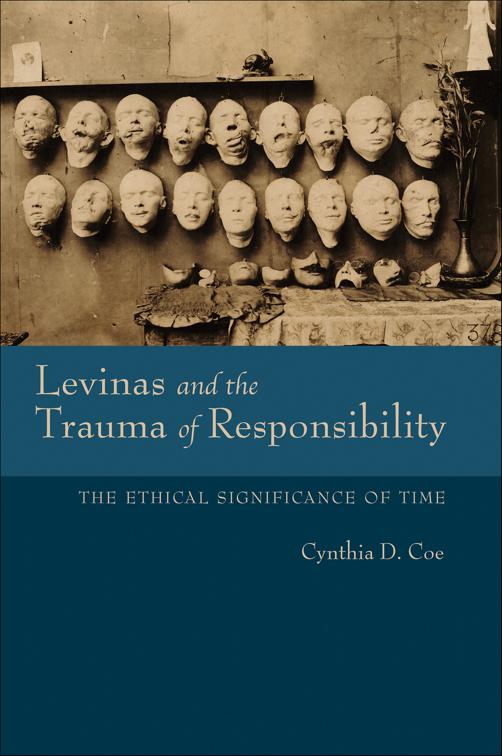 Levinas and the Trauma of Responsibility, Studies in Continental Thought