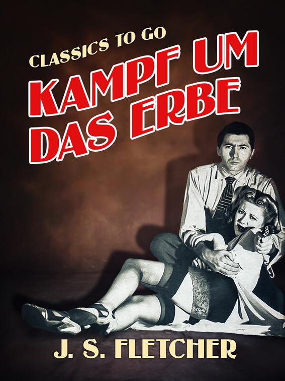 Kampf um das Erbe, Classics To Go