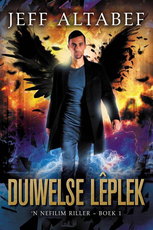 Duiwelse Lêplek, ‘n Nefilim Riller