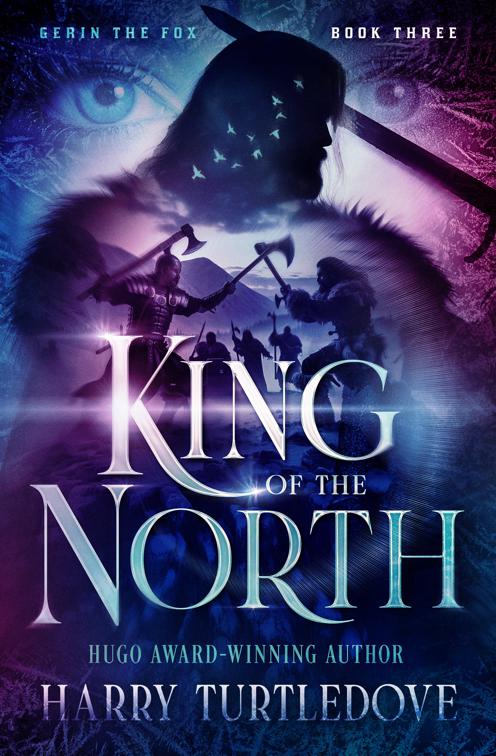 King of the North, Gerin the Fox