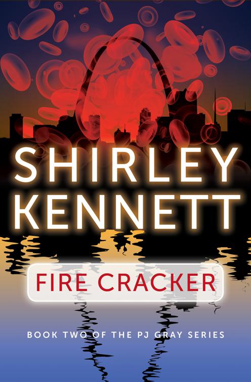 Fire Cracker, The PJ Gray Series