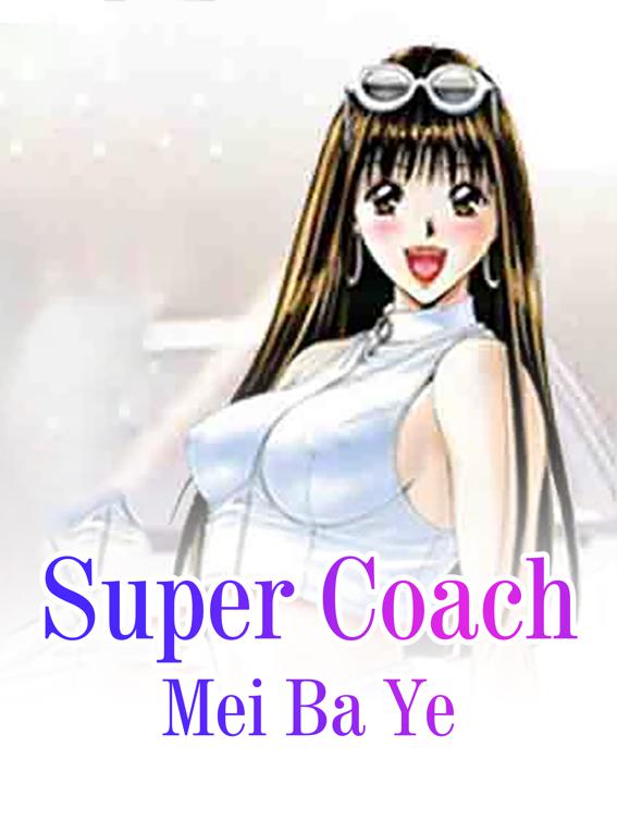 This image is the cover for the book Super Coach, Volume 1