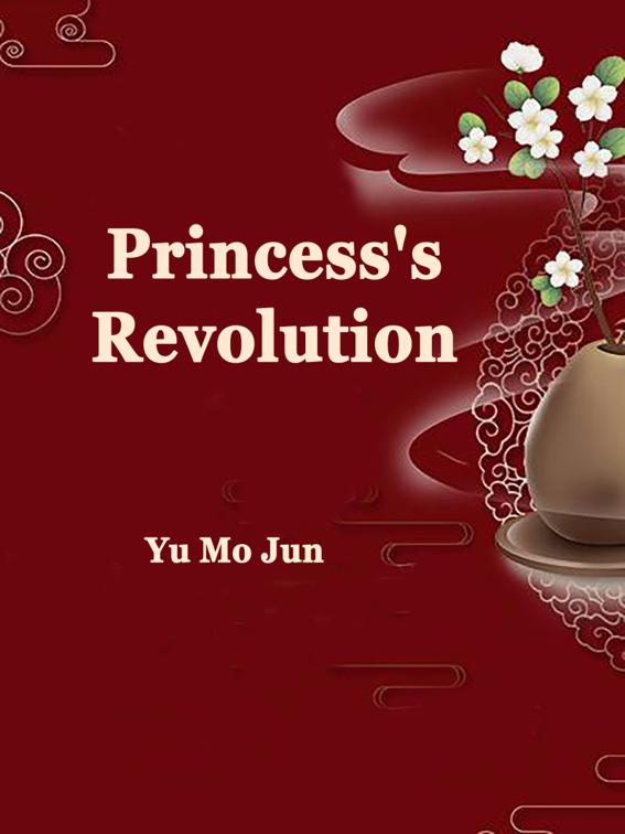 This image is the cover for the book Princess's Revolution, Volume 3