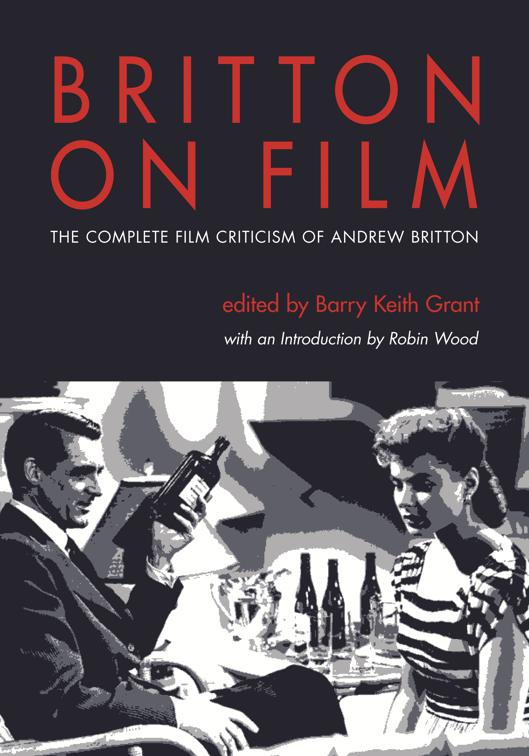 Britton on Film, Contemporary Approaches to Film and Media Studies